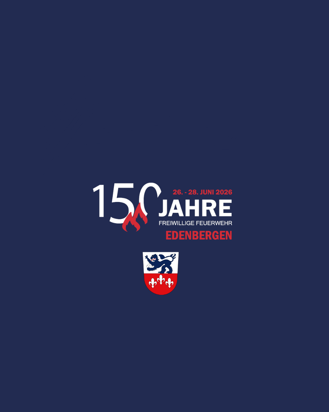 150 Jahre Freiwillige Feuerwehr Edenbergen 26. - 28. Juni 2026